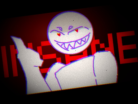 I AM NOT INSANE || MEME WIP