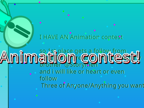 Animation contest! (OPEN)