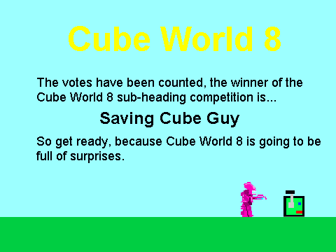 Cube World 8:  Vote Result