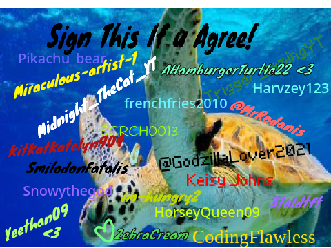Save The Turtles! Sign If You Agree! --remix-- remix remix
