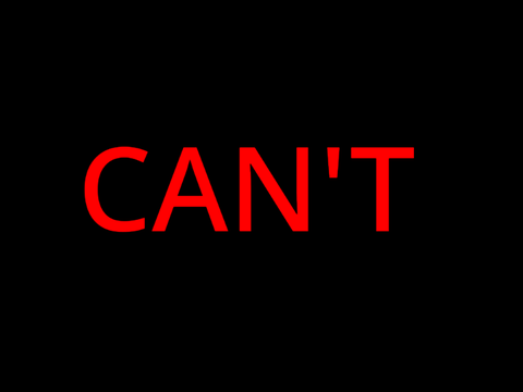 CAN'T
