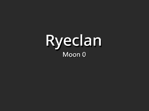 Ryeclan || Moon 0