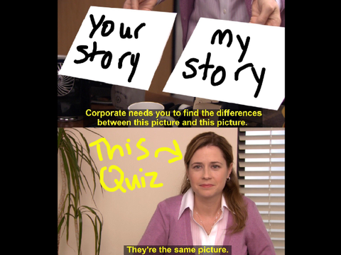 Did you STEAL my story?!!!??!!11??!!