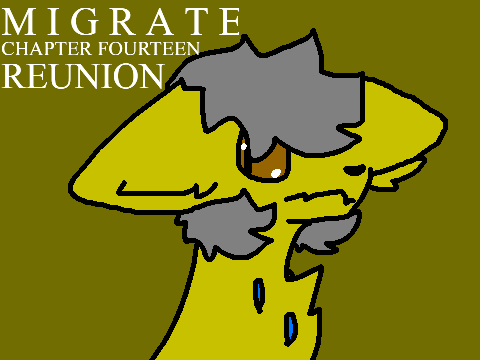 Migrate - Chapter Fourteen - Reunion