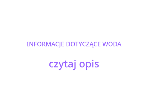 INFORMACJE DOTYCZĄCE WODA
