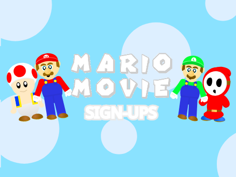 Mario Movie Sign-ups