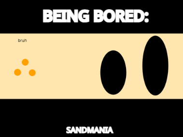 Being Bored: