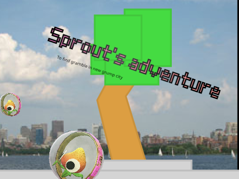 Sprout's adventure