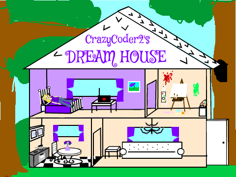 CrazyCoder2's Dream House