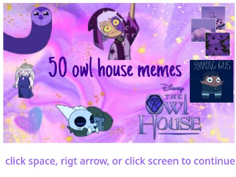 50 Owl House Memes (ReShared) remix