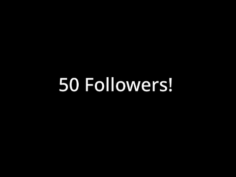 50 Followers!