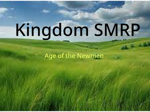 Kingdom SMRP Age of the Newmen 