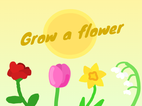 ❀ Grow a flower ❀ (For the Greenhouse!!)