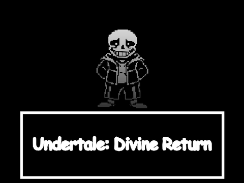 Undertale: Divine Return