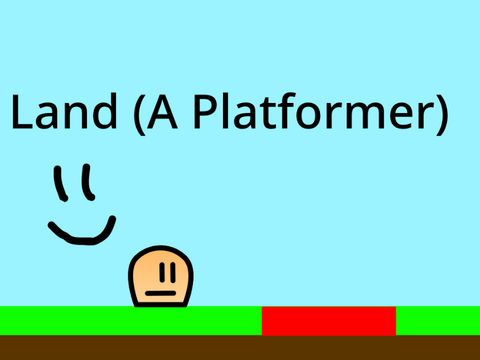Land (A Platformer)  v 0.15