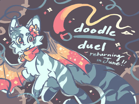 ~ Doodle Duel ✦ 2024 Announcement ~