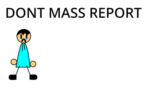 STOP THE MASS REPORT