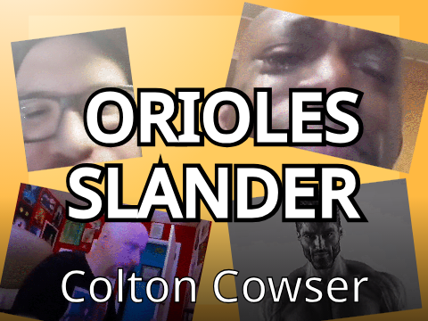 Orioles Slander