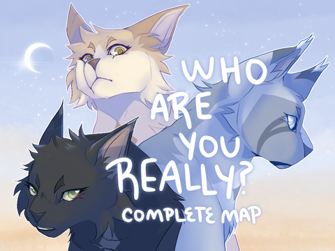 ✧ Who Are You Really? ✧ Complete Warriors MAP ✧ Power of Three ✧