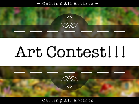 || ART CONTEST ~ Everyone Welcome!! ||