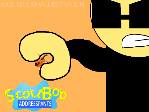 ScottBob AddressPants: World's Smallest Violin! with title card