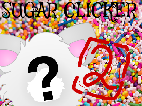 Sugar Clicker 2.0