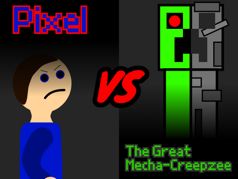 Pixel VS. The Great Mecha-Creepzee