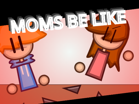 Moms Be Like.... || #entry #animations #trending