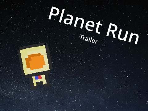 Planet Run Trailer!