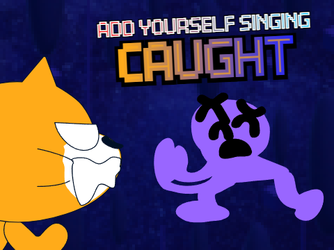 Add yourself/your oc singing Caught 