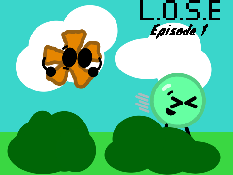 L.O.S.E. Ep1