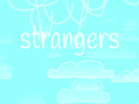 strangers