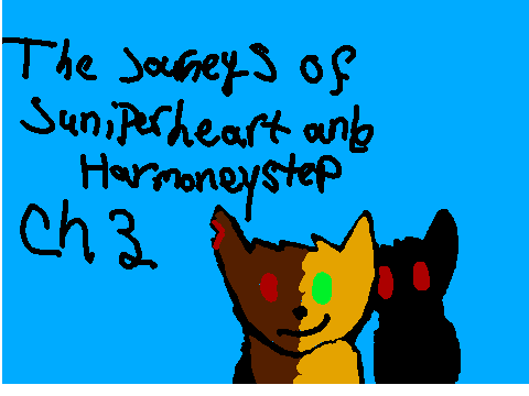 The Journeys of Juniperheart and Harmonystep