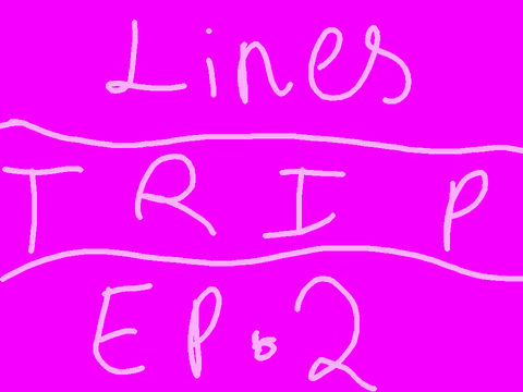 Trip ~ Lines Ep.2 remix LINDA LINEZ