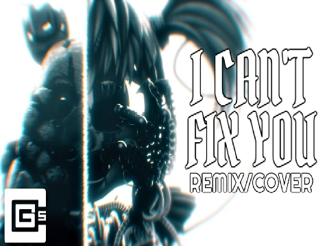 I can't fix you | CG5