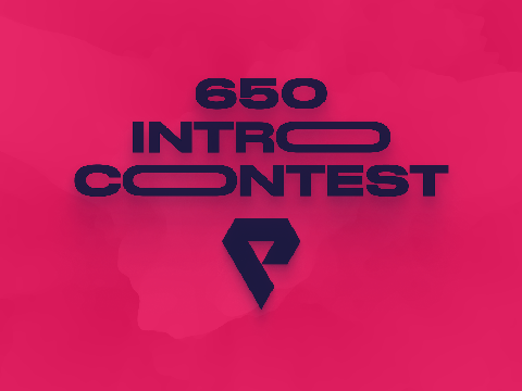 (CLOSED) ⬢ 650 Intro Contest ⬢  (PGs NEEDED)