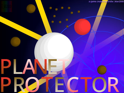 Planet Protector (WIP) // a game by Ender_Man2000 (Mobile Friendly!)