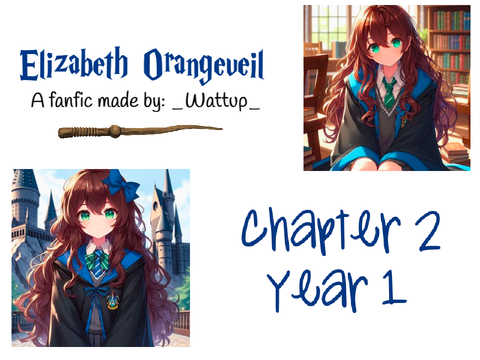 Elizabeth Orangeveil - Chapter 2 - Year 1