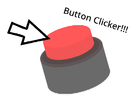 Button Clicker!!!