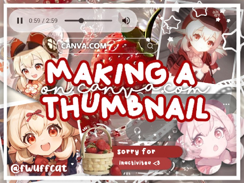 ♡ making a thumb on canva