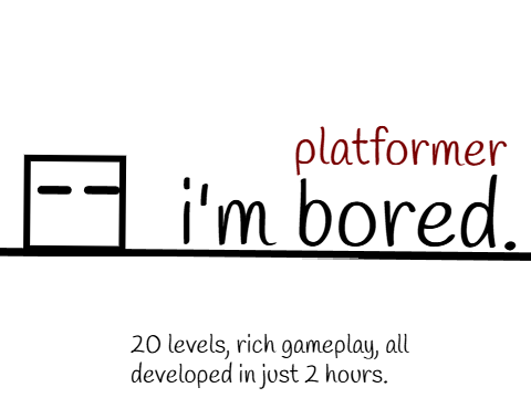 i'm bored - platformer but easy