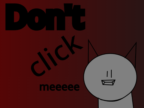 Don't click ME #don't #why #stoplooking #1 #featured