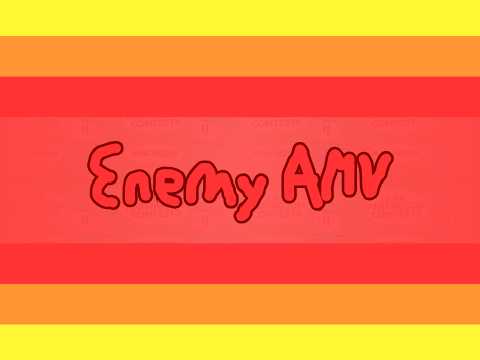 enemy AMV