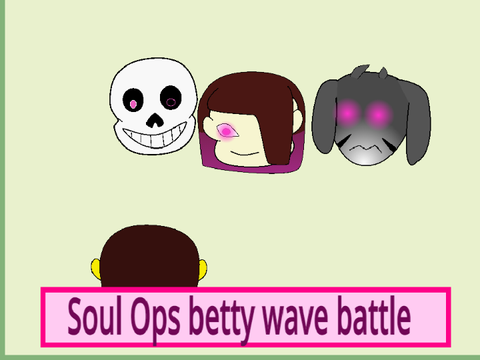 Soul ops Betty wave