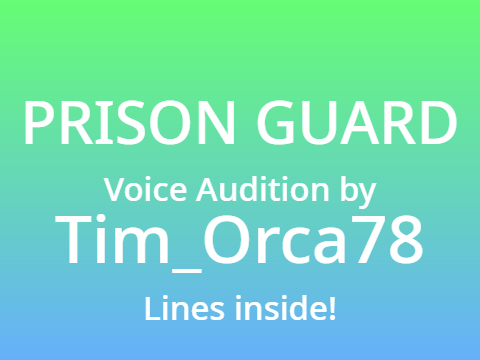 Perseverance - Prison Guard Audition