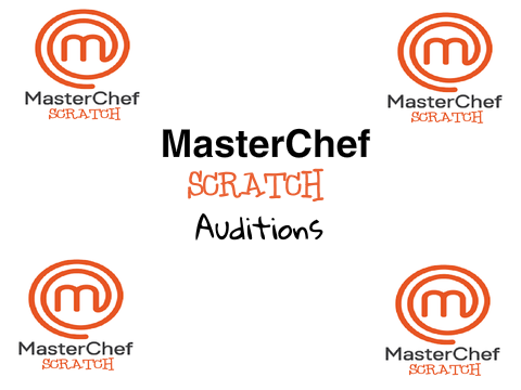 MasterChef Scratch Auditions!