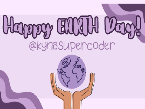 Happy EARTH Day! ( EARTH MAKER!)