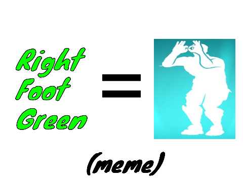 Ok Joe, Right Foot Green (Meme)
