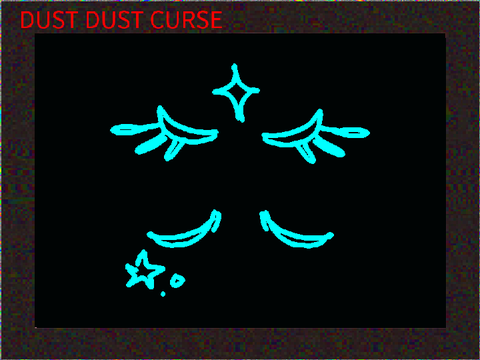 Dust Dust curse