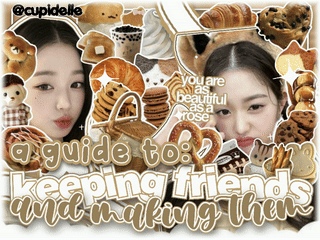 ◟a g̵u̵i̵d̵e̵ t⟡ : k͟e͟e͟p͟i͟n͟g͟ ┆︎friends ❥ & m͟a͟k͟i͟ng ꕀ them ꒱꒱